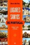 LUGARES SANTOS DE PORTUGAL - historia, lenda e devocao