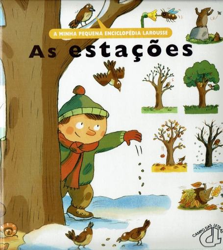 MINHA PEQUENA ENCICLOPEDIA LAROUSSE - AS ESTACOES