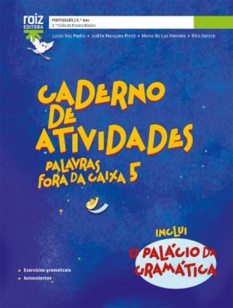 02208 - Caderno de atividades /Palácio da Gramática - Palavras fora da caixa 5 - Português - 5.º Ano