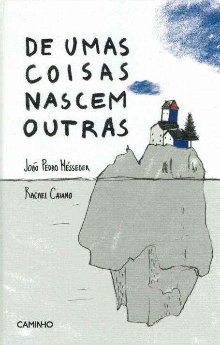 DE UMAS COISAS NASCEM OUTRAS