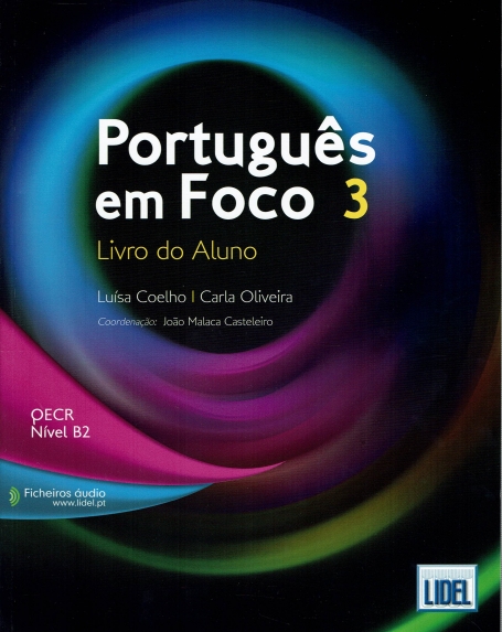PORTUGUES EM FOCO 3 - LIVRO DO ALUNO QECR NIVEL B2