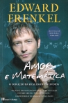 AMOR E MATEMATICA - O CORACAO DA REALIDADE ESCONDIDA