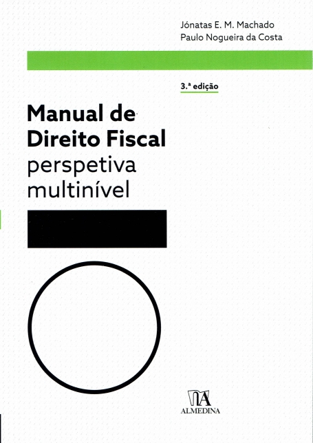MANUAL DE DIREITO FISCAL - Perspetiva Multinível 3º Edição
