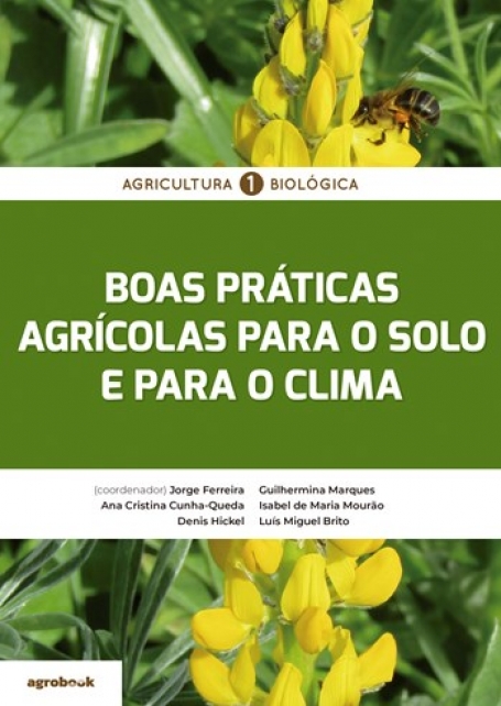 Agricultura Biológica - Boas práticas agrícolas para o solo e para o clima