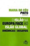 O ISLAO NA EUROPA FACE AO ISLAO GLOBAL - DINAMICAS E DESAFIOS