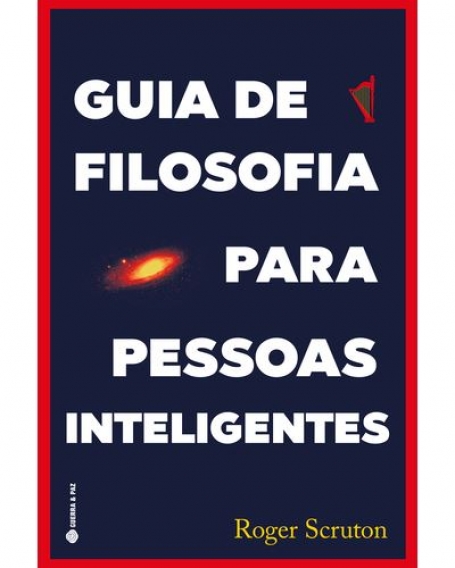 GUIA DE FILOSOFIA PARA PESSOAS INTELIGENTES