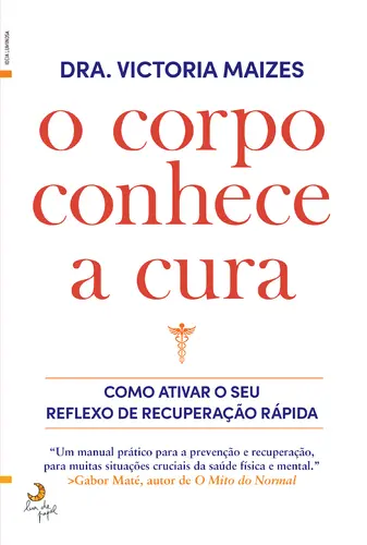 O CORPO CONHECE A CURA