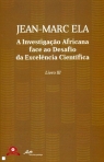 A INVESTIGACAO AFRICANA FACE AO DESAFIO DA EXCELENCIA CIENTIFICA LIVRO III