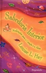 SABEDORIA INTERIOR - MEDITACOES PARA O CORACAO E A ALMA