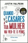 QUANDO TE CASARES A TUA MULHER VAI VER O TEU PENIS
