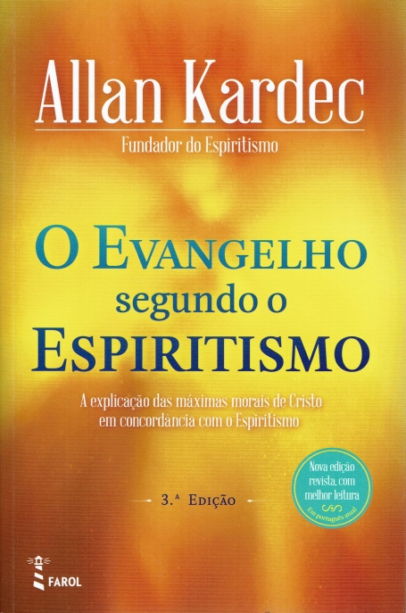 O EVANGELHO SEGUNDO O ESPIRITISMO