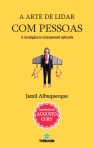 ARTE DE LIDAR COM PESSOAS - a inteligencia interpessoal aplicada