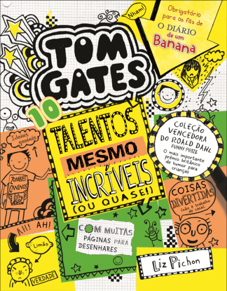 TOM GATES 10 - TALENTOS MESMO INCRÍVEIS (OU QUASE)
