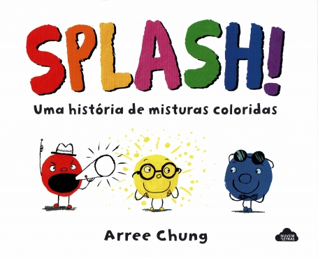 SPLASH! UMA HISTORIA DE MISTURAS COLORIDAS