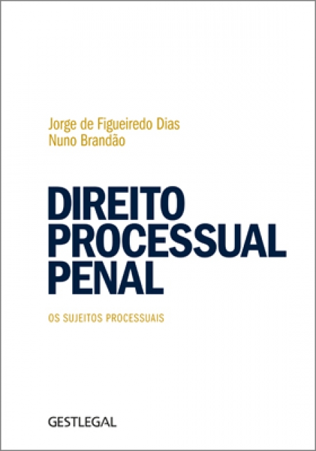 DIREITO PROCESSUAL PENAL - OS SUJEITOS PROCESSUAIS