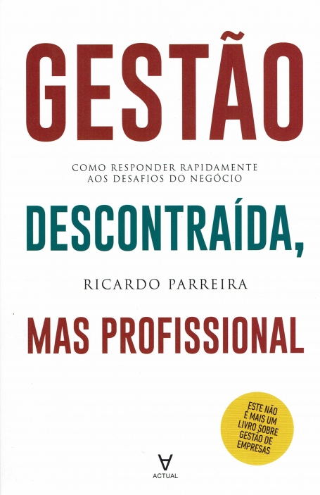 GESTAO DESCONTRAIDA, MAS PROFISSIONAL