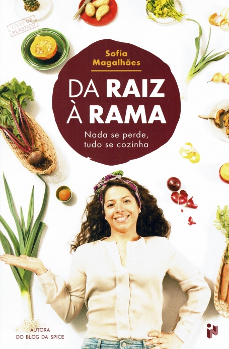 DA RAIZ À RAMA nada se perde, tudo se cozinha
