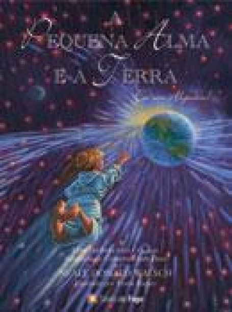 PEQUENA ALMA E A TERRA - EU SOU ALGUEM - UMA PARABOLA PARA CIANCAS