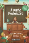 MINHA PROFESSORA - o presente que todos os professores merecem