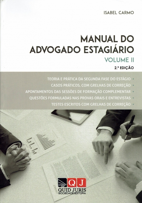 MANUAL DO ADVOGADO ESTAGIARIO VOL. II 2ª edição teoria e pratica da segunda fase do estagio - formularios - casos praticos e documentos informativos - testes escritos