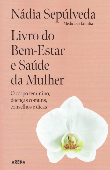 LIVRO DO BEM-ESTAR E SAUDE DA MULHER