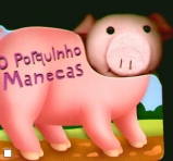 PORQUINHO MANECAS - LIVRO PELUCHE