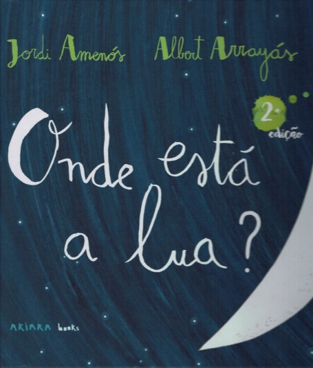ONDE ESTA A LUA?
