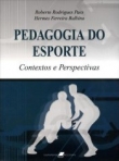 Pedagogia do Esporte - Contextos e Perspectivas - 1ª/2005