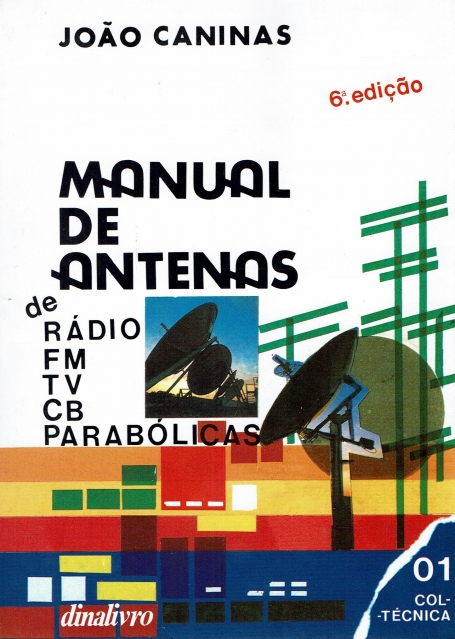 MANUAL DE ANTENAS DE RÁDIO / FM / TV / CB / PARABÓLICAS