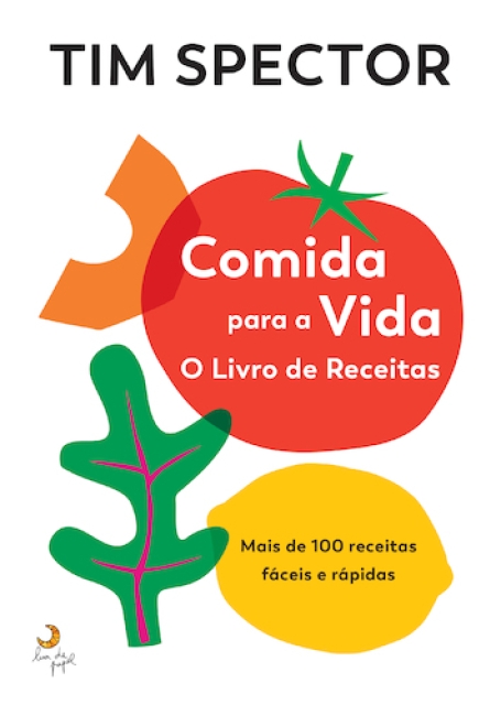 COMIDA PARA A VIDA - O LIVRO DE RECEITAS