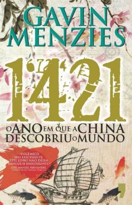 1421 - ANO EM QUE A CHINA DESCOBRIU O MUNDO