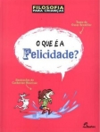 QUE E A FELICIDADE?