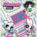 O PODER DA COR - THE POWERPUFF GIRLS