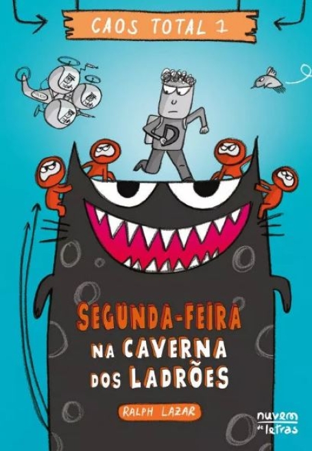 CAOS TOTAL 1 - SEGUNDA-FEIRA NA CAVERNA DOS LADRÕES