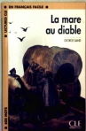 LA MARE AU DIABLE - LECTURES CLE EN FRANCAIS FACILE