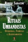 RITUAIS UMBANDISTAS - OFERENDAS FIRMEZAS E ASSENTAMENTOS