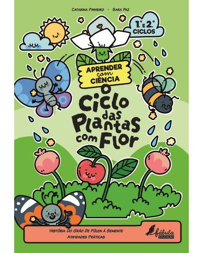 APRENDER COM CIÊNCIA: O CICLO DAS PLANTAS COM FLOR