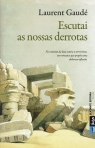 07250.10 - ESCUTAI AS NOSSAS DERROTAS