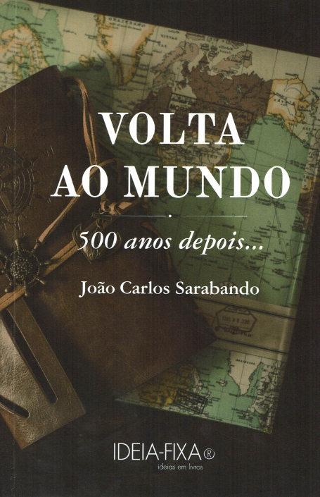 VOLTA AO MUNDO - 500 ANOS DEPOIS...