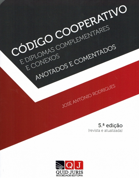 CODIGO COOPERATIVO E DIPLOMAS COMPLEMENTARES E CONEXOS -5ª ediçao ANOTADOS E COMENTADOS