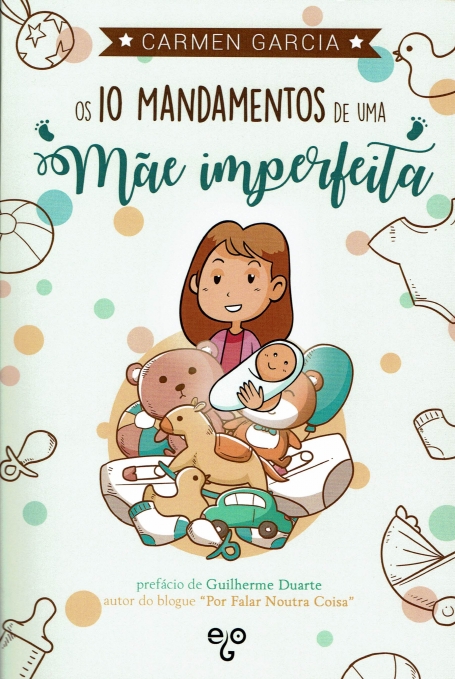 OS 10 MANDAMENTOS DE UMA MAE IMPERFEITA