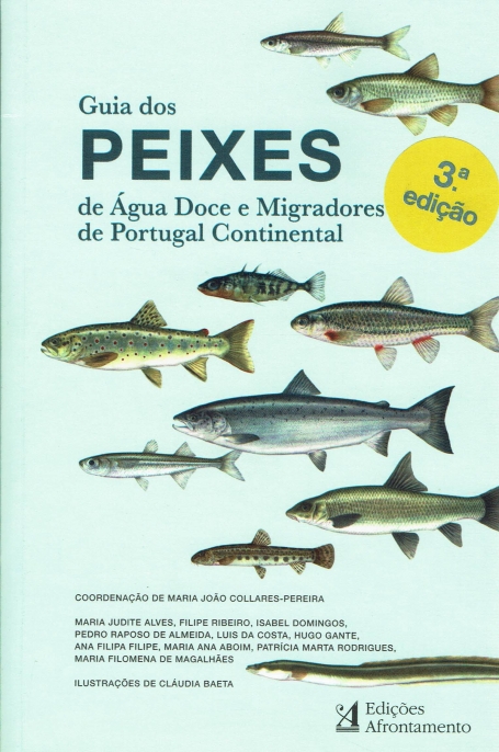 GUIA DOS PEIXES DE AGUA DOCE E MIGRADORES DE PORTUGAL CONTINENTAL 3ª EDIÇAO