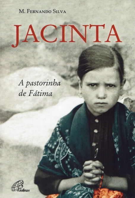 JACINTA - A PASTORINHA DE FATIMA