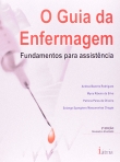 GUIA DA ENFERMAGEM - FUNDAMENTOS PARA A ASSISTENCIA