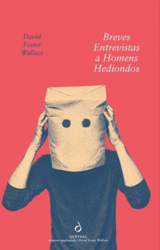 BREVES ENTREVISTAS A HOMENS HEDIONDOS