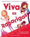 VIVA AS RAPARIGAS! - o guia que te prepara para a adolescencia