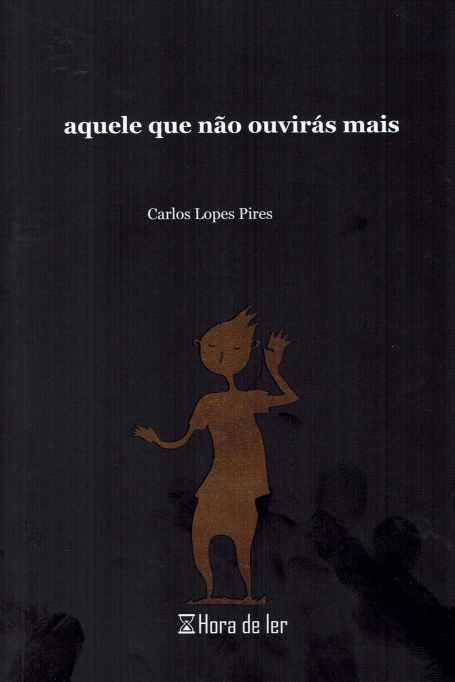 AQUELE QUE NÃO OUVIRÁS MAIS