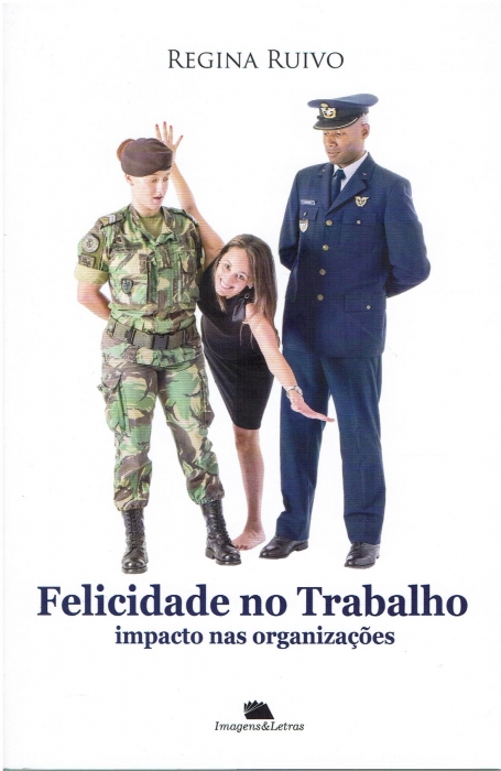 FELICIDADE NO TRABALHO - IMPACTO NAS ORGANIZAÇÕES