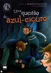 UMA QUESTAO DE AZUL-ESCURO