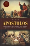 APOSTOLOS - A VERDADEIRA HISTORIA DOS DOZE HOMENS QUE ESPALHARAM A PALAVRA DE JESUS